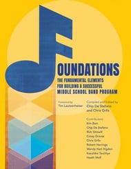 Foundations: The Fundamental Elements for Building a Successful Middle School Band Program book cover